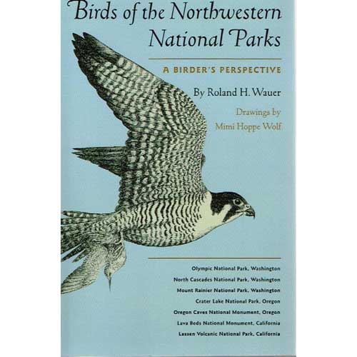 Birds of the Northwestern National Parks: A Birder's Perspective cover