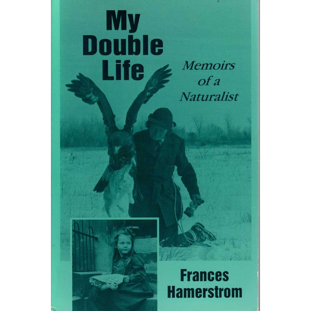 Book cover and/or sample page of My Double Life: Memoirs of a Naturalist