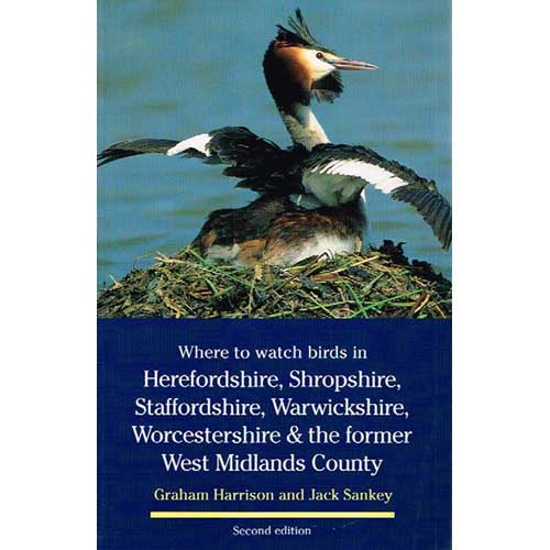 Where to Watch Birds: Herefordshire, Shropshire, Staffordshire, Warwickshire, Worcestershire & the former West Midlands County cover