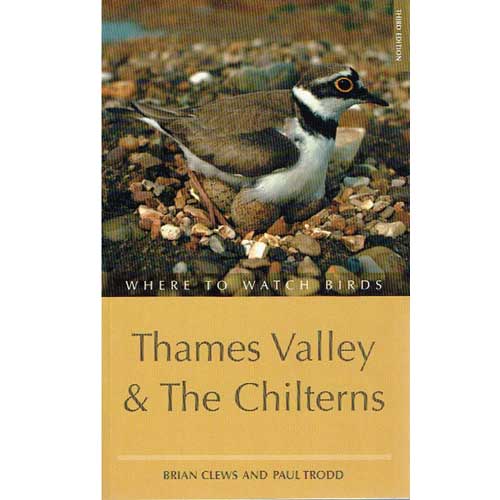 Where to Watch Birds in the Thames Valley and the Chilterns cover
