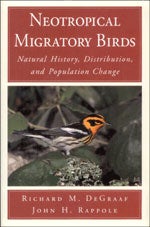 Neotropical Migratory Birds : Natural History, Distribution, and Population Change cover