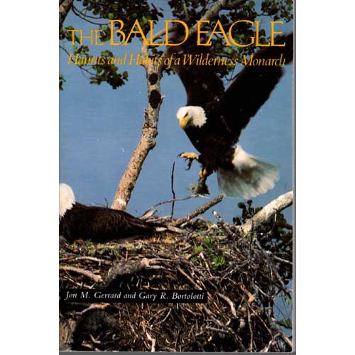 Book cover and/or sample page of The Bald Eagle: Haunts and Habits of a Wilderness Monarch