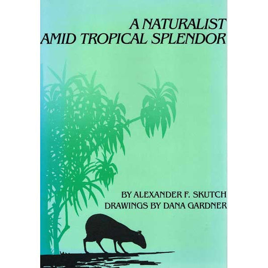 Book cover and/or sample page of A Naturalist Amid Tropical Splendor