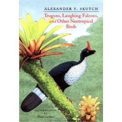 Book cover and/or sample page of Trogons, Laughing Falcons, and Other Neotropical Birds