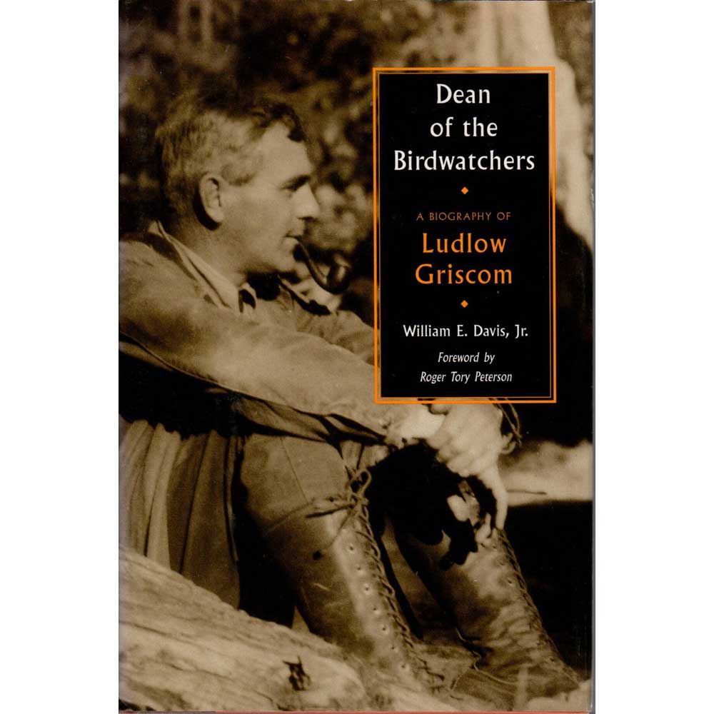 Book cover and/or sample page of Dean of the Birdwatchers: A Biography of Ludlow Griscom