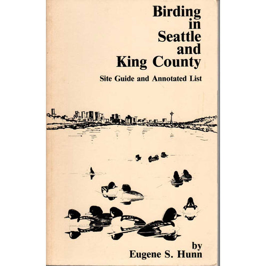 Birding in Seattle and King County: Site Guide and Annotated List cover