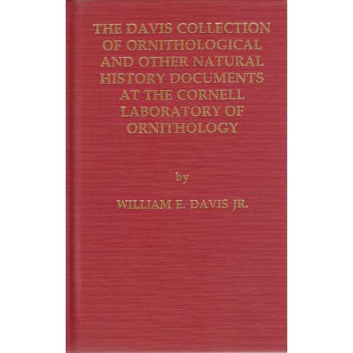 Book cover and/or sample page of The Davis Collection of Ornithological and Other Natural History Documents at the Cornell Laboratory of Ornithology