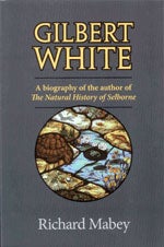 Book cover and/or sample page of Gilbert White: A Biography of the Author of The Natural History of Selborne