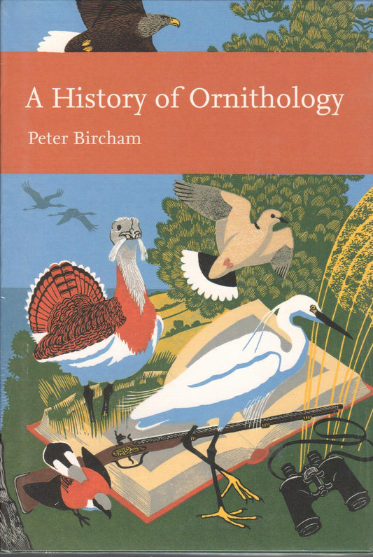 Book cover and/or sample page of A History of Ornithology [HC]