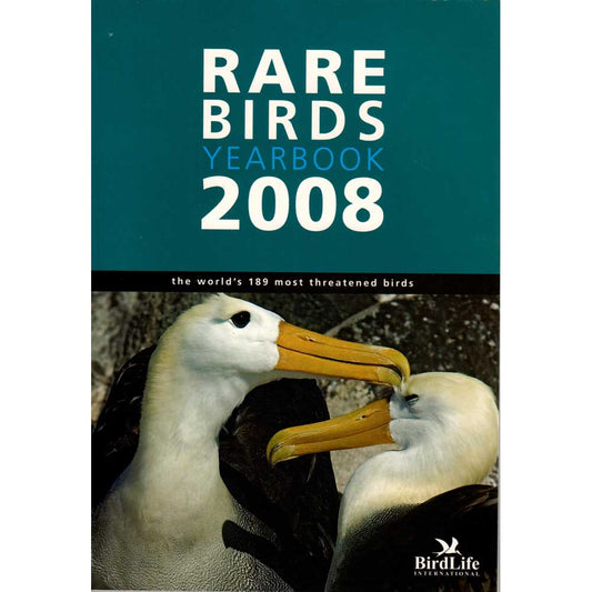 Book cover and/or sample page of Rare Birds Yearbook 2008: The World's 189 Most Threatened Birds