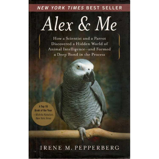 Book cover and/or sample page of Alex & Me: How a Scientist and a Parrot Discovered a Hidden World of Animal Intelligence