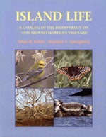 Island Life: A Catalog of the Biodiversity on and Around Martha's Vineyard cover