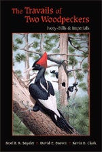 Book cover and/or sample page of The Travails of Two Woodpeckers: Ivory-Bills and Imperials