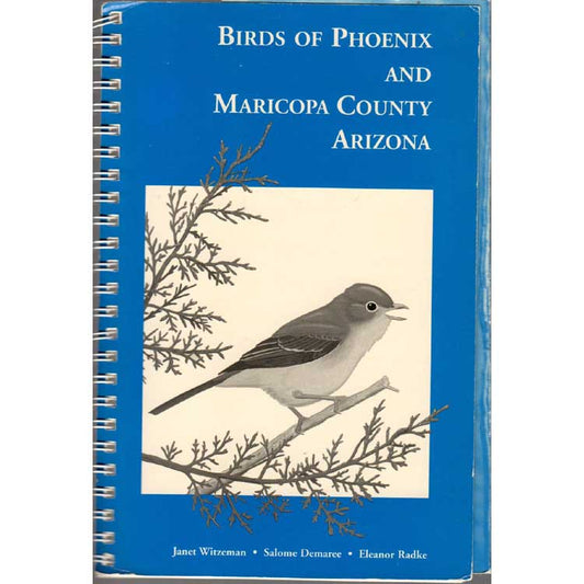 Birds of Phoenix and Maricopa County Arizona. Second edition [DAMAGED] cover