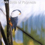 Book cover and/or sample page of More Birds of Polynesia [CD]