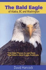 Book cover and/or sample page of The Bald Eagle of Alaska, BC and Washington