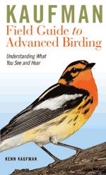 Kaufman Field Guide to Advanced Birding, Second edition cover