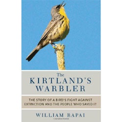 Book cover and/or sample page of The Kirtland's Warbler: The Story of a Bird's Fight Against Extinction & the People Who Saved It [PB]