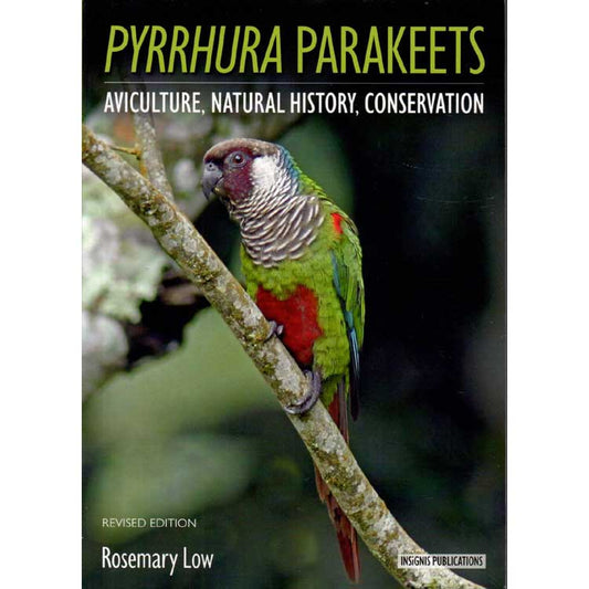 Book cover and/or sample page of Pyrrhura Parakeets: Aviculture, Natural History, Conservation. Revised Edition (Conures)