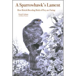 Book cover and/or sample page of A Sparrowhawk's Lament: How British Breeding Birds of Prey Are Faring