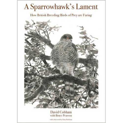 A Sparrowhawk's Lament: How British Breeding Birds of Prey Are Faring book cover