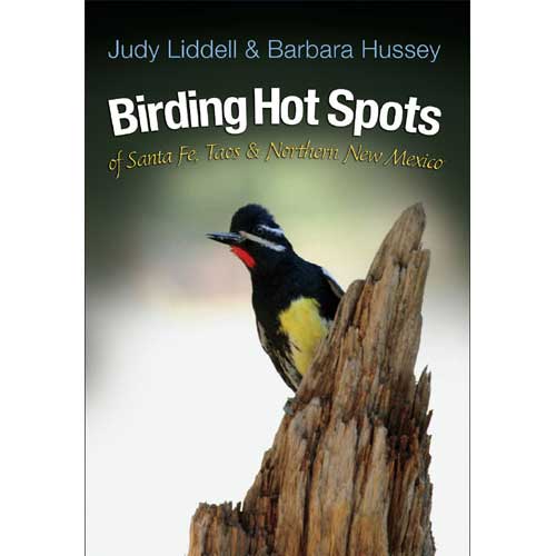 Birding Hot Spots of Santa Fe, Taos and Northern New Mexico cover