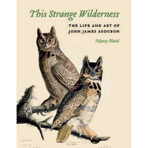 Book cover and/or sample page of This Strange Wilderness: The Life and Art of John James Audubon