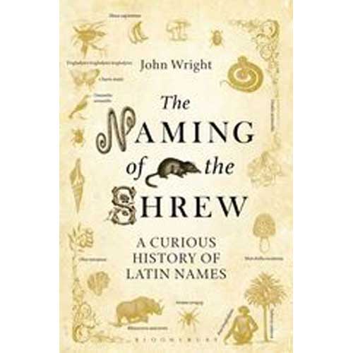 Book cover and/or sample page of The Naming of the Shrew: A Curious History of Latin Names
