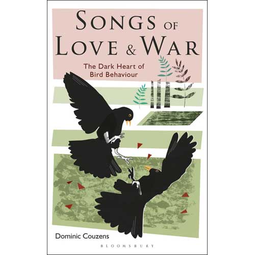Book cover and/or sample page of Songs of Love and War: The Dark Heart of Bird Behaviour