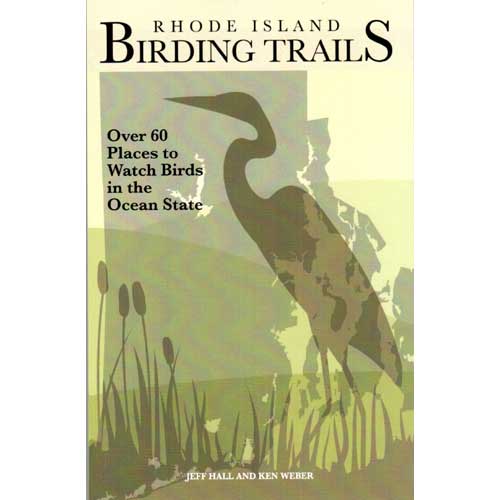 Rhode Island Birding Trails: Over 60 Places to Watch Birds in the Ocean State cover