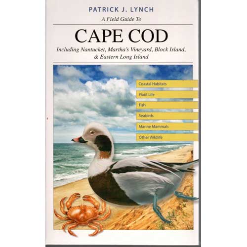 A Field Guide to Cape Cod: Including Nantucket, Martha's Vineyard, Block Island, Eastern Long Island cover