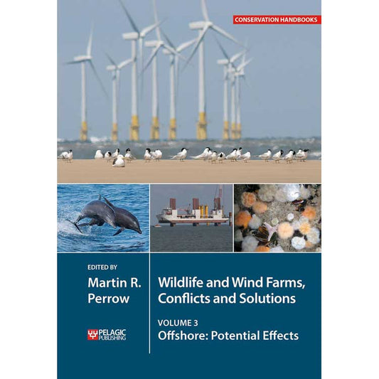 Wildlife and Wind Farms, Conflicts and Solutions. Volume 3. Offshore: Potential Effects cover
