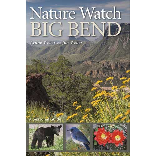Nature Watch Big Bend: A Seasonal Guide cover