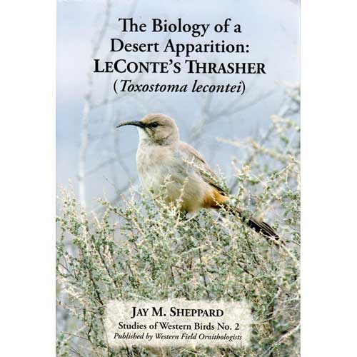 Book cover and/or sample page of The Biology of a Desert Apparition: Le Conte's Thrasher (Toxostoma lecontei)