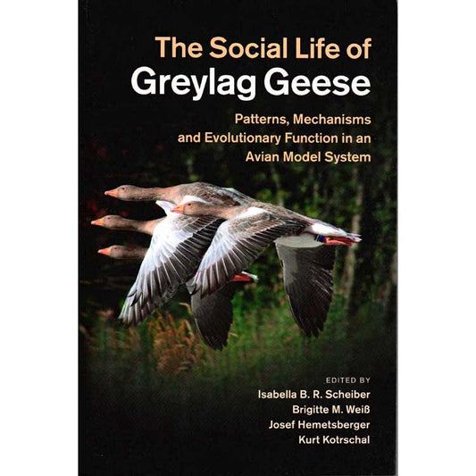 Book cover and/or sample page of The Social Life of Greylag Geese: Patterns, Mechanisms and Evolutionary Function in an Avian Model System