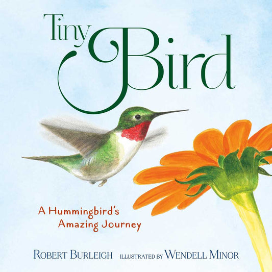 Tiny Bird: A Hummingbird's Amazing Journey cover
