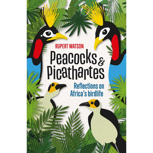 Book cover and/or sample page of Peacocks & Picathartes: Reflections on Africa's Birdlife