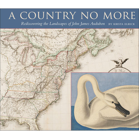 Book cover and/or sample page of A Country No More: Rediscovering the Landscapes of John James Audubon