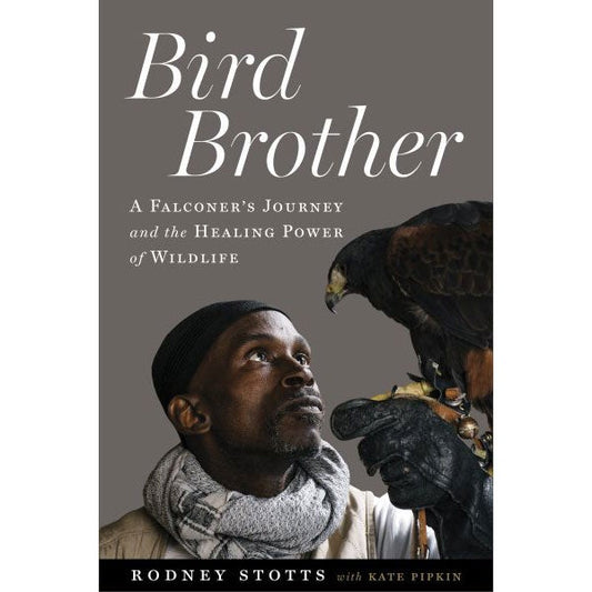 Book cover and/or sample page of Bird Brother: A Falconer's Journey and the Healing Power of Wildlife