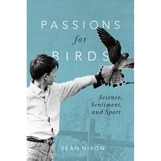 Book cover and/or sample page of Passions for Birds: Science, Sentiment and Sport
