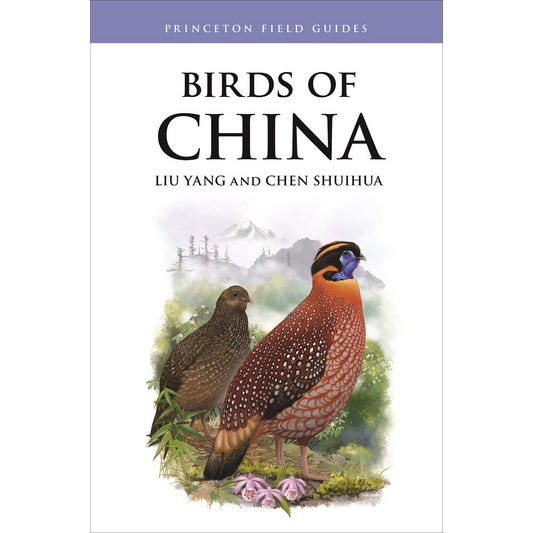 Birds of China: Princeton Field Guides [Damaged] book cover