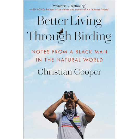 Book cover and/or sample page of Better Living Through Birding: Notes from a Black Man in the Natural World