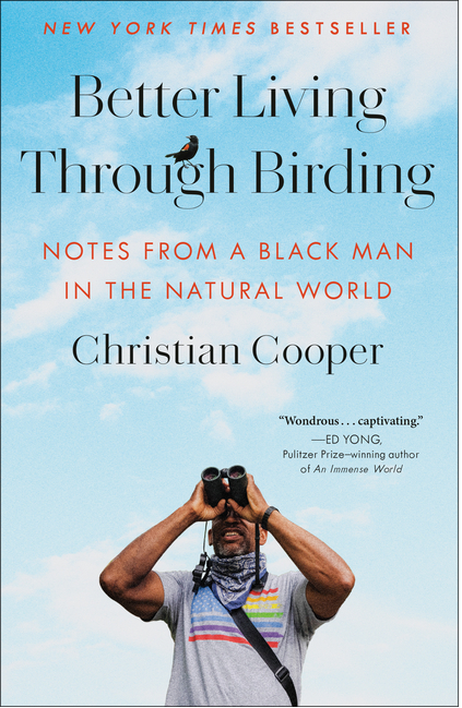 Book cover Better Living Through Birding: Notes from a Black Man in the Natural World