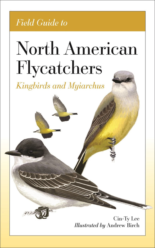 Book cover and/or sample page of Field Guide to North American Flycatchers: Kingbirds and Myiarchus