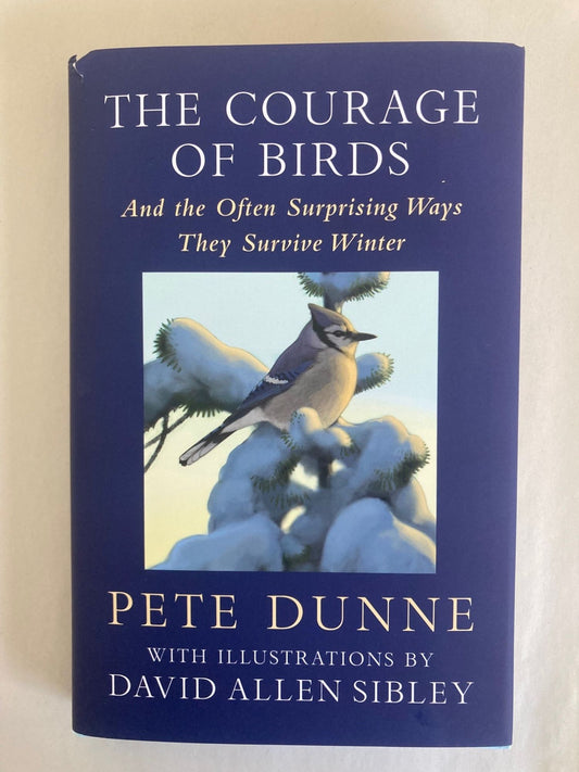Book cover The Courage of Birds: And the Often Surprising Ways They Survive Winter [damaged]