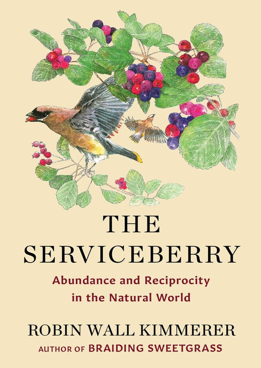 Book cover The Serviceberry: Abundance and Reciprocity in the Natural World