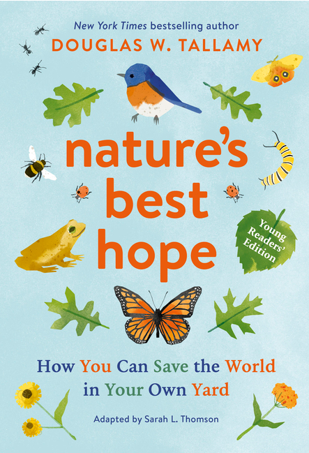 Nature's Best Hope (Young Readers' Edition): How You Can Save the World in Your Own Yard cover