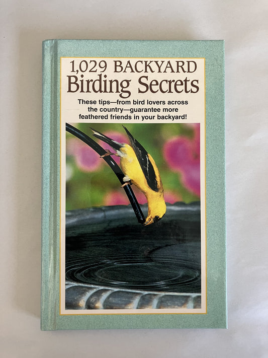 1,029 Backyard Birding Secrets