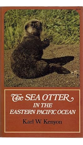 Book cover The Sea Otter in the Eastern Pacific Ocean