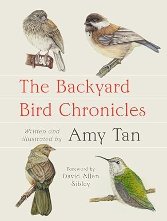 The Backyard Bird Chronicles [used]